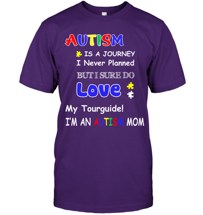 Autism Is A Journey I Never Planned But I Sure Do Love My Tourguide Im An Autism Mom Shirt Unisex Short Sleeve Classic Tee Purple