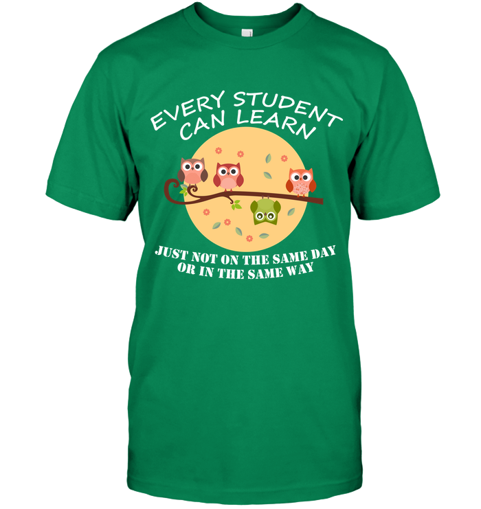 Every Student Can Learn Just Not In The Same Day Or In The Same Way Unisex Short Sleeve Classic Tee Kelly Green