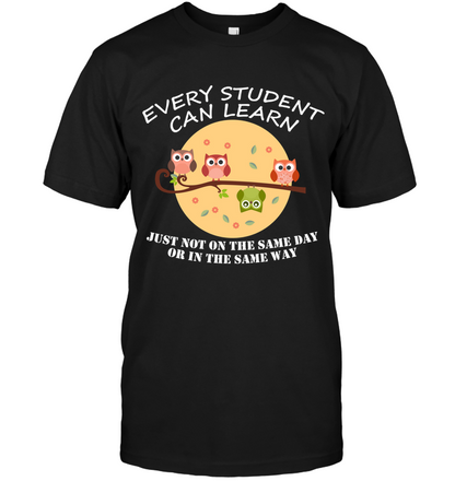 Every Student Can Learn Just Not In The Same Day Or In The Same Way Unisex Short Sleeve Classic Tee Black