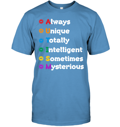 Always Unique Totally Intelligent Sometimes Mysterious Autism Awareness Shirt Unisex Short Sleeve Classic Tee Carolina Blue