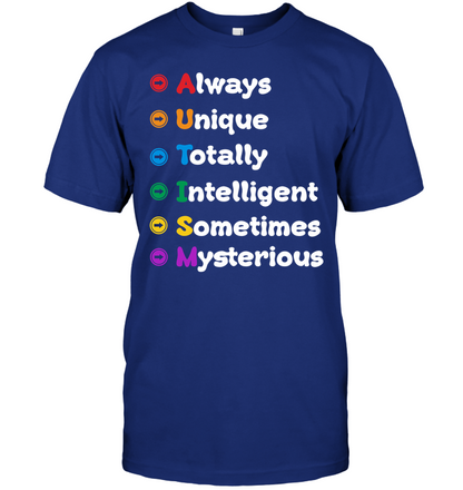 Always Unique Totally Intelligent Sometimes Mysterious Autism Awareness Shirt Unisex Short Sleeve Classic Tee Deep Royal