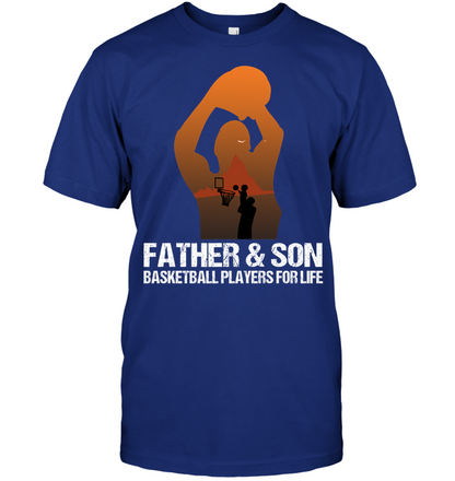 Father And Son Basketball Players For Life Family Shirt Unisex Short Sleeve Classic Tee Deep Royal