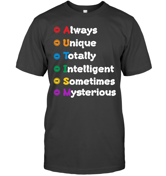 Always Unique Totally Intelligent Sometimes Mysterious Autism Awareness Shirt Unisex Short Sleeve Classic Tee Charcoal Heather