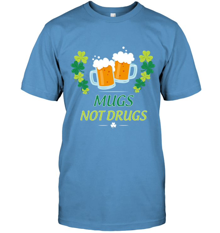 Mugs Not Dugs Saint Patricks Day Shirt Unisex Short Sleeve Classic Tee Carolina Blue