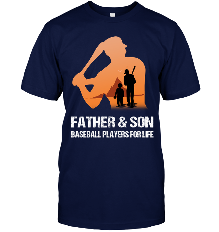 Father And Son Baseball Players For Life Family Shirt Unisex Short Sleeve Classic Tee Navy
