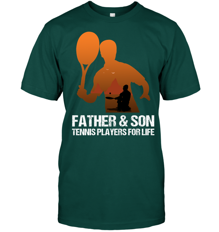 Father And Son Tennis Players For Life Family Shirt Unisex Short Sleeve Classic Tee Deep Forest