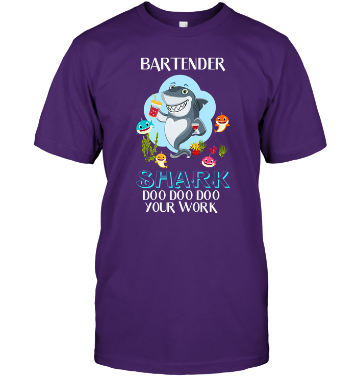 Bartender Shark Doo Doo Doo Your Work Shirt Unisex Short Sleeve Classic Tee Purple