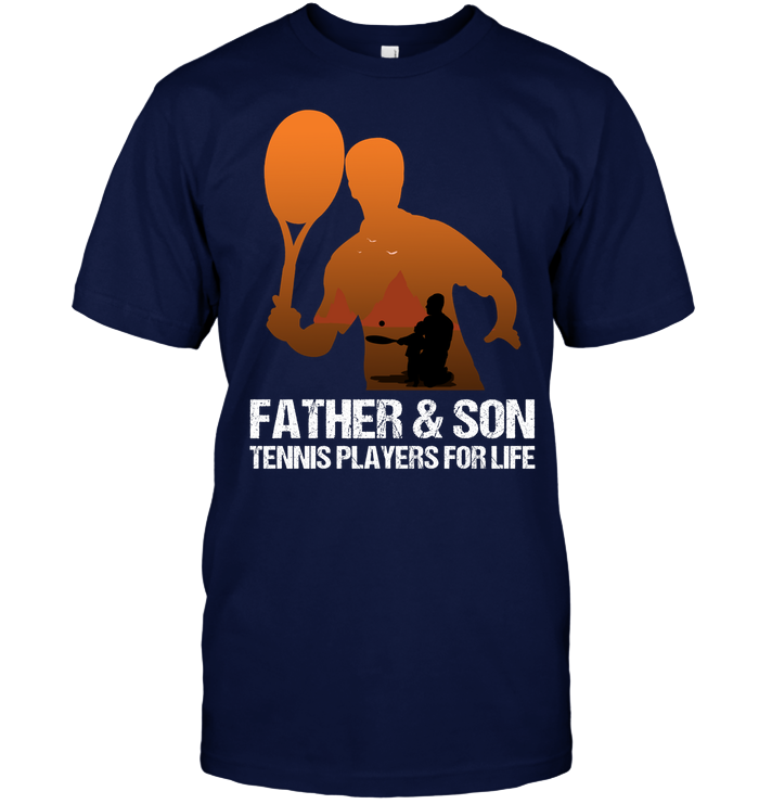 Father And Son Tennis Players For Life Family Shirt Unisex Short Sleeve Classic Tee Navy