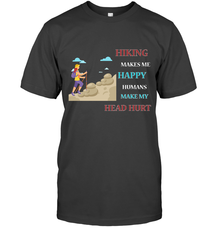 Hiking Make Me Happy Humans Make My Head Hurt Shirt Unisex Short Sleeve Classic Tee Charcoal Heather