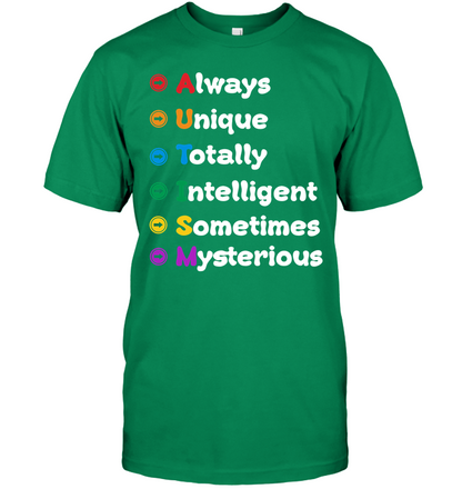 Always Unique Totally Intelligent Sometimes Mysterious Autism Awareness Shirt Unisex Short Sleeve Classic Tee Kelly Green