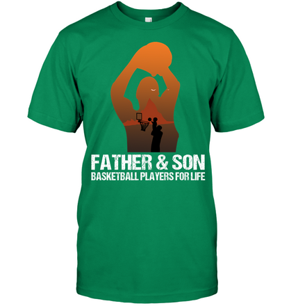 Father And Son Basketball Players For Life Family Shirt Unisex Short Sleeve Classic Tee Kelly Green