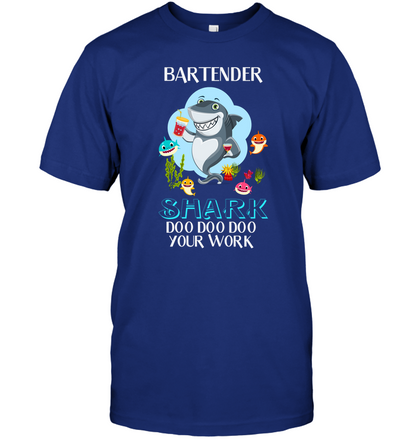 Bartender Shark Doo Doo Doo Your Work Shirt Unisex Short Sleeve Classic Tee Deep Royal