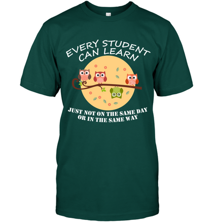 Every Student Can Learn Just Not In The Same Day Or In The Same Way Unisex Short Sleeve Classic Tee Deep Forest