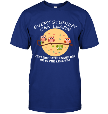Every Student Can Learn Just Not In The Same Day Or In The Same Way Unisex Short Sleeve Classic Tee Deep Royal