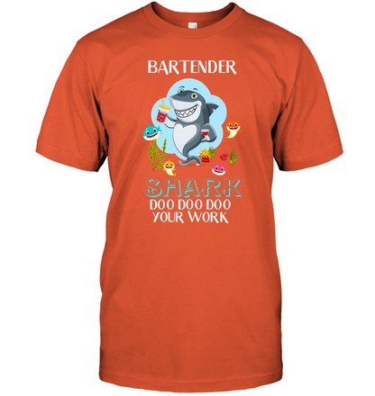 Bartender Shark Doo Doo Doo Your Work Shirt Unisex Short Sleeve Classic Tee Orange