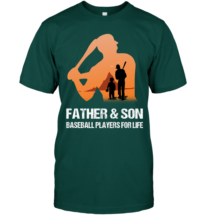 Father And Son Baseball Players For Life Family Shirt Unisex Short Sleeve Classic Tee Deep Forest