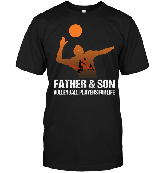 Father And Son Volleyball Players For Life Family Shirt Unisex Short Sleeve Classic Tee Black