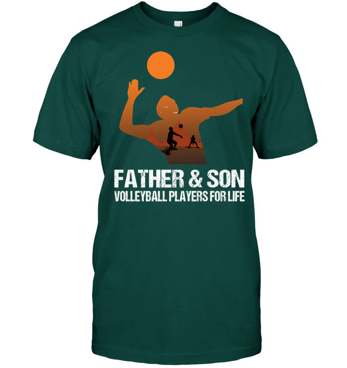 Father And Son Volleyball Players For Life Family Shirt Unisex Short Sleeve Classic Tee Deep Forest