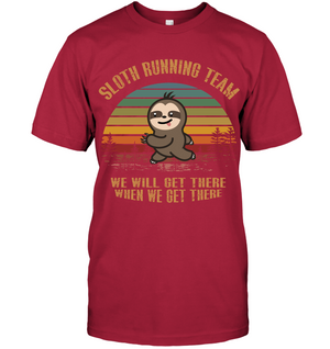 Sloth Running Team We Will Get There When We Get There ShirtUnisex Short Sleeve Classic Tee