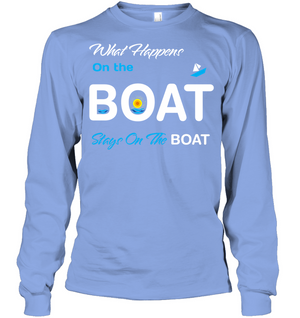 What Happens On The Boat Stay On The Boat Summer Vacation ShirtUnisex Long Sleeve Classic Tee