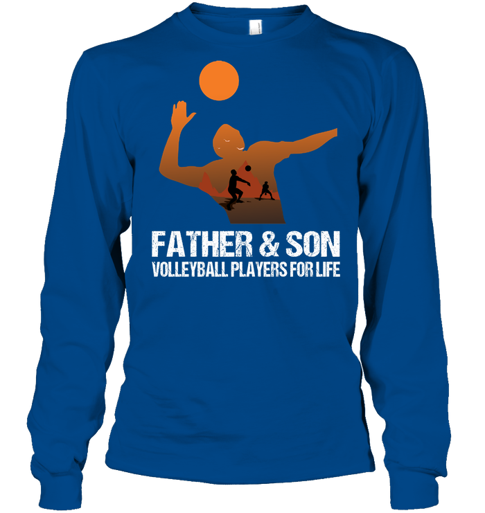 Father And Son Volleyball Players For Life Family Shirt Unisex Long Sleeve Classic Tee Royal