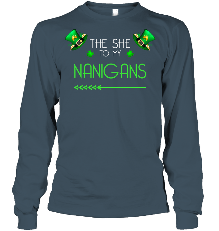 The She To My Nanigans Saint Patricks Day Shirt Unisex Long Sleeve Classic Tee Dark Heather