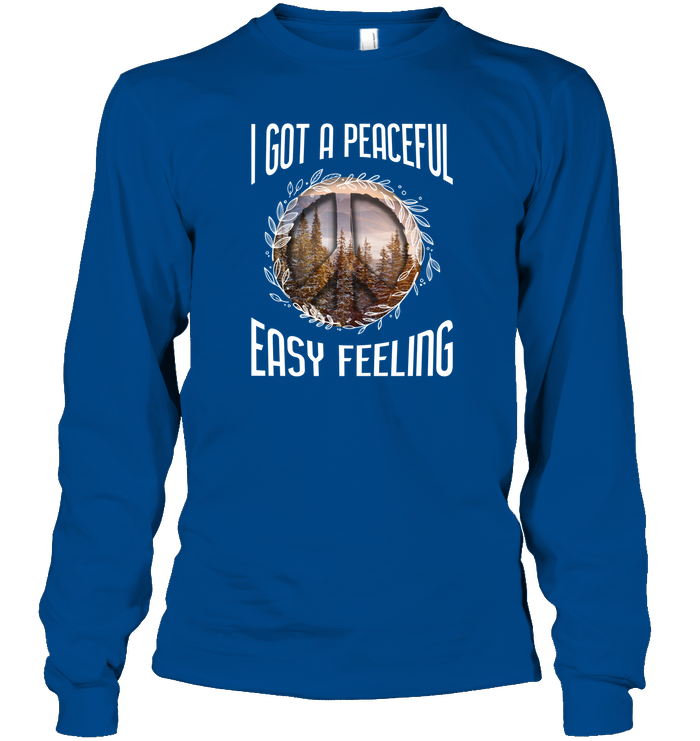 I Got A Peaceful Easy Feeling Shirt Unisex Long Sleeve Classic Tee Royal