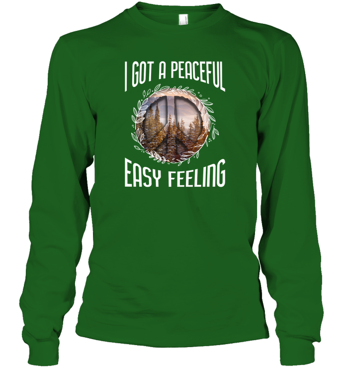 I Got A Peaceful Easy Feeling Shirt Unisex Long Sleeve Classic Tee Irish Green
