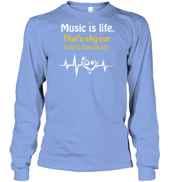Music Is Life That's Why Our Hearts Have Beats Shirt Unisex Long Sleeve Classic Tee Light Blue