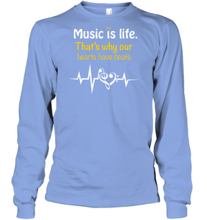 Music Is Life That's Why Our Hearts Have Beats ShirtUnisex Long Sleeve Classic Tee