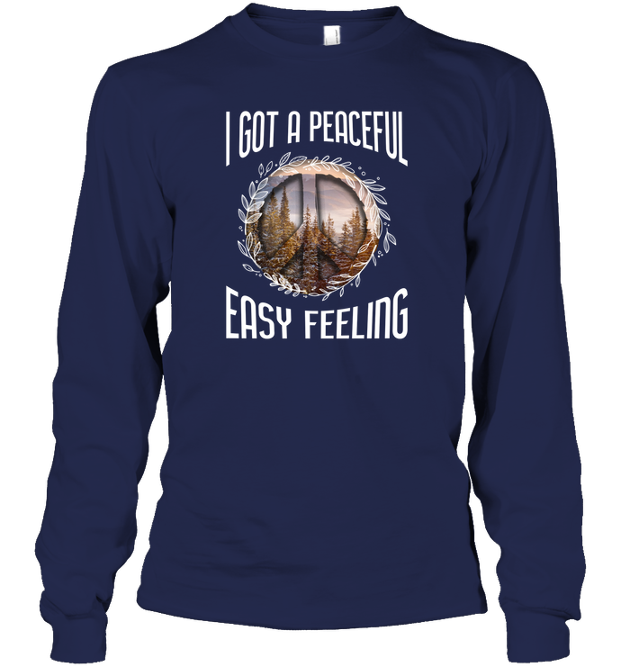 I Got A Peaceful Easy Feeling Shirt Unisex Long Sleeve Classic Tee Navy