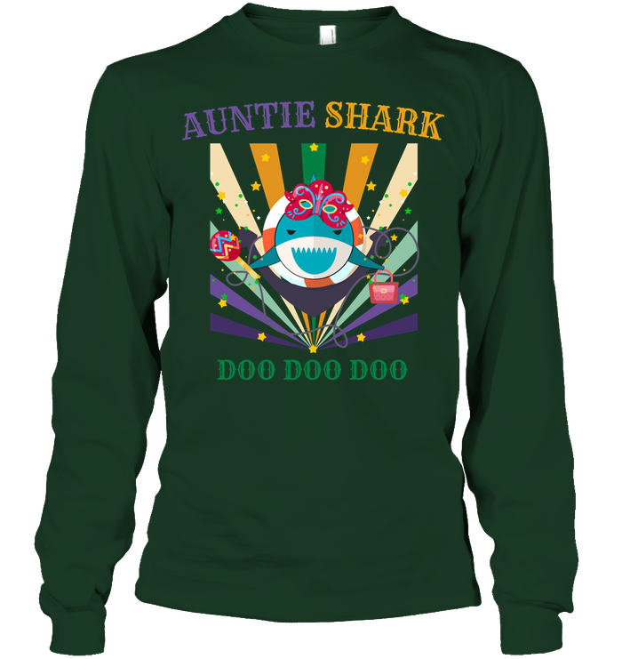 Auntie Shark Doo Doo Doo Happy Mardi Gars Family Shirt Unisex Long Sleeve Classic Tee Forest Green