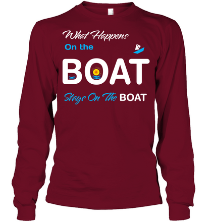What Happens On The Boat Stay On The Boat Summer Vacation Shirt Unisex Long Sleeve Classic Tee Cardinal Red