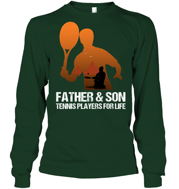 Father And Son Tennis Players For Life Family Shirt Unisex Long Sleeve Classic Tee Forest Green