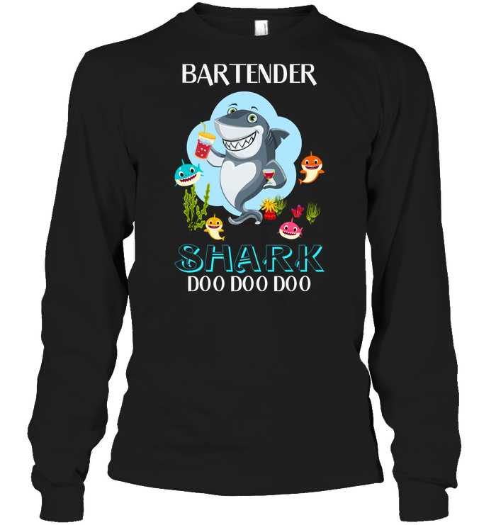 Bartender Shark Doo Doo Doo Shirt Unisex Long Sleeve Classic Tee Black