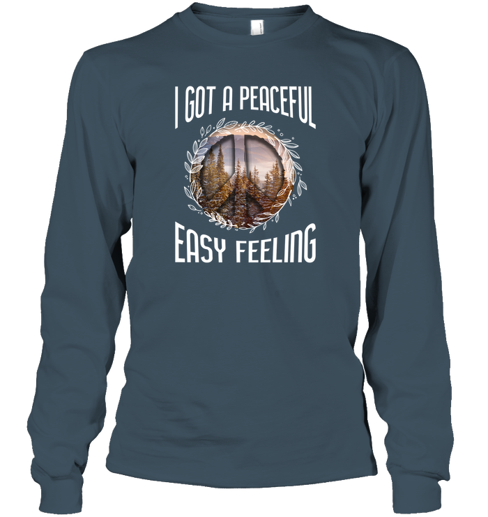 I Got A Peaceful Easy Feeling Shirt Unisex Long Sleeve Classic Tee Dark Heather