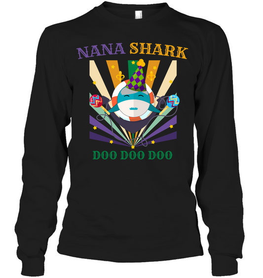 Nana Shark Doo Doo Doo Happy Mardi Gars Family Shirt Unisex Long Sleeve Classic Tee Black
