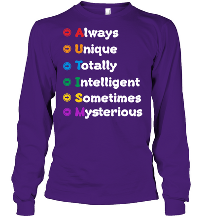 Always Unique Totally Intelligent Sometimes Mysterious Autism Awareness Shirt Unisex Long Sleeve Classic Tee Purple