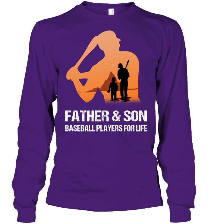 Father And Son Baseball Players For Life Family Shirt Unisex Long Sleeve Classic Tee Purple