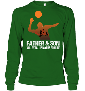 Father And Son Volleyball Players For Life Family ShirtUnisex Long Sleeve Classic Tee