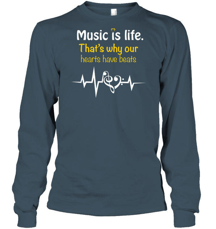 Music Is Life That's Why Our Hearts Have Beats Shirt Unisex Long Sleeve Classic Tee Dark Heather