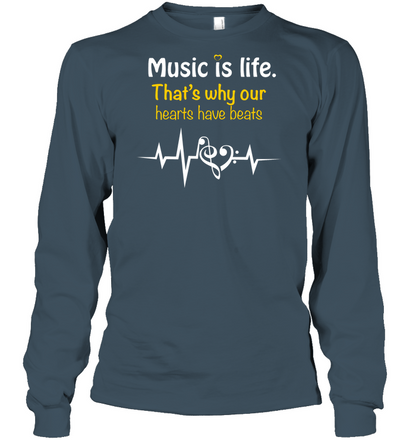 Music Is Life That's Why Our Hearts Have Beats Shirt Unisex Long Sleeve Classic Tee Dark Heather