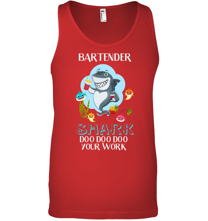 Bartender Shark Doo Doo Doo Your Work Shirt Canvas Unisex Ringspun Tank Red