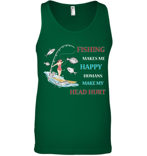 Fishing Make Me Happy Humans Make My Head Hurt ShirtCanvas Unisex Ringspun Tank