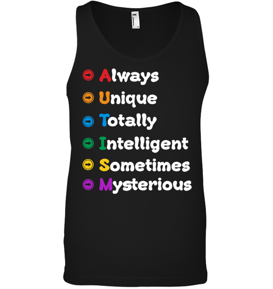 Always Unique Totally Intelligent Sometimes Mysterious Autism Awareness Shirt Canvas Unisex Ringspun Tank Black