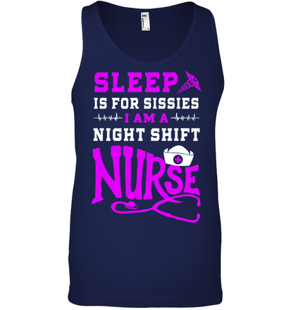 Sleep Is For Sissies I Am A Night Shift Nurse Nursing Shirt Canvas Unisex Ringspun Tank Navy