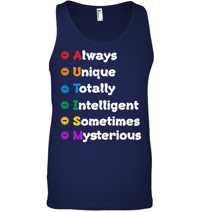 Always Unique Totally Intelligent Sometimes Mysterious Autism Awareness Shirt Canvas Unisex Ringspun Tank Navy