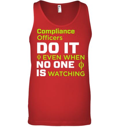 Compliance Officers Do It Even When No One Is Watching Shirt Canvas Unisex Ringspun Tank Red