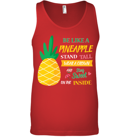 Be A Pineapple Stand Tall Wear A Crown And Be Sweet On The Inside Shirt Canvas Unisex Ringspun Tank Red