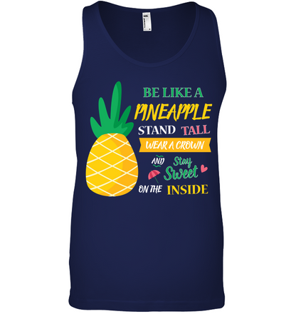 Be A Pineapple Stand Tall Wear A Crown And Be Sweet On The Inside Shirt Canvas Unisex Ringspun Tank Navy